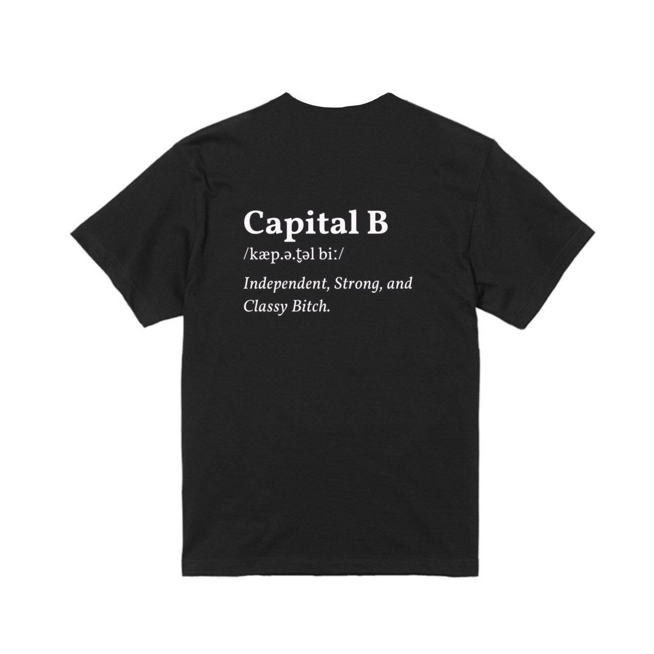 Capital B Tシャツ(フロント&バック・bitch有り)