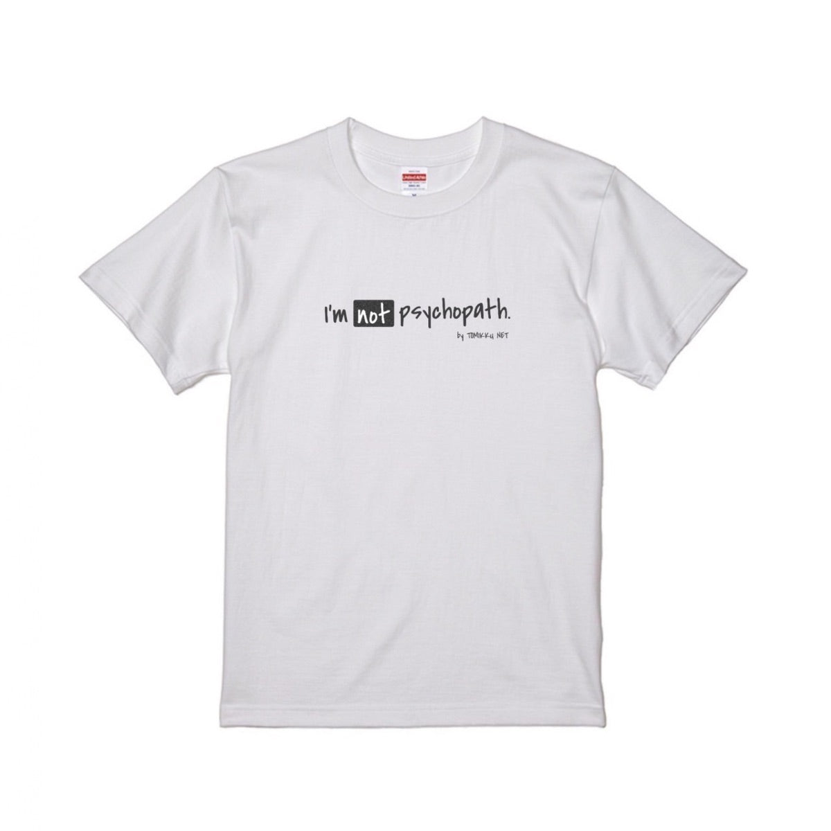 I'm not psychopath Tシャツ