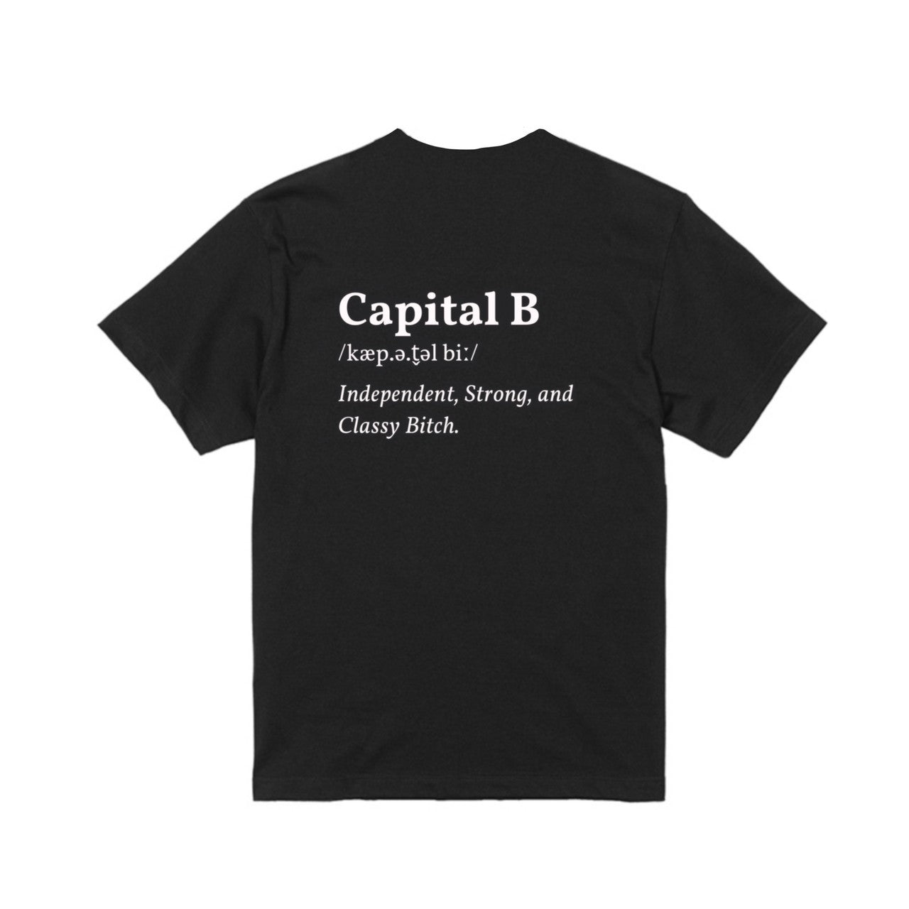 Capital B Tシャツ（フロント&バック・bitch有り）