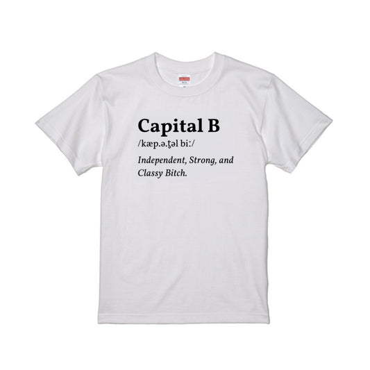 Capital B Tシャツ（フロント&バック・bitch有り）
